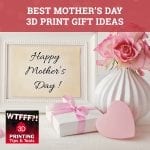 WTF 017 | 3D Print Gift Ideas