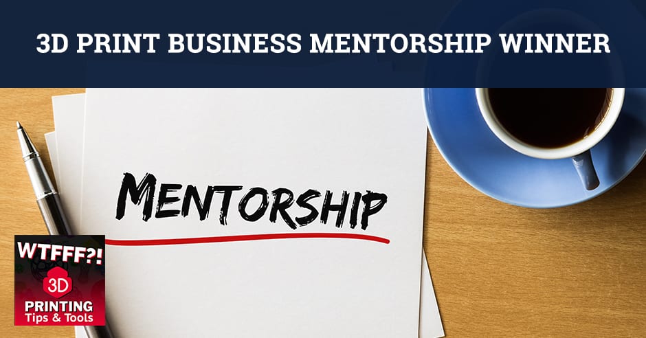WTF 077 | 3D Print Business Mentorship