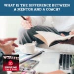WTFF Mentor | Mentor Versus Coach